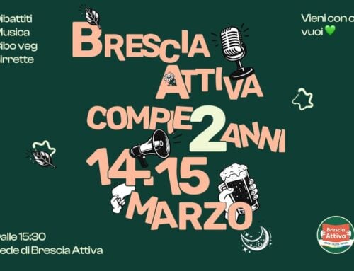 Due anni di Brescia Attiva – festeggia con noi il 14 e 15 marzo!